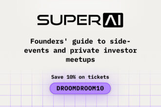 Founders Guide to Side-Events and Private Investor Meetups at SuperAI
