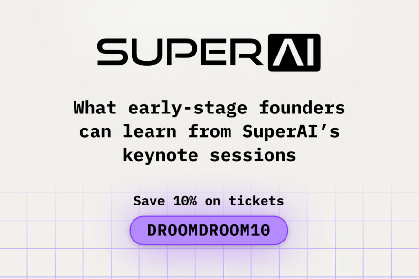 What Early-Stage Founders Can Learn from SuperAI Keynote Sessions