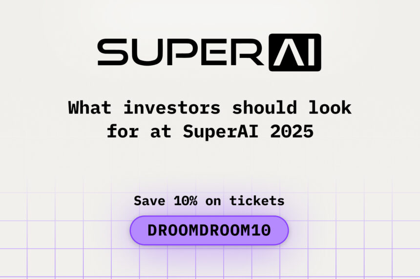 What Investors Should Look For at SuperAI 2025