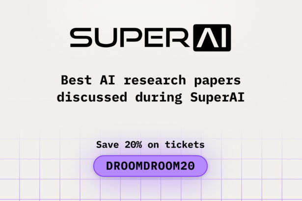 Best AI Research Papers Discussed During SuperAI