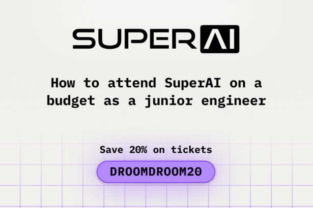 How to Attend SuperAI on a Budget as a Junior Engineer