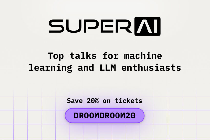 Top Talks for Machine Learning and LLM Enthusiasts During SuperAI