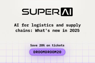 AI for Logistics and Supply Chains: Whats New Before Attending SuperAI