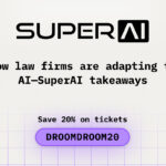 How law firms are adapting to AI—SuperAI takeaways