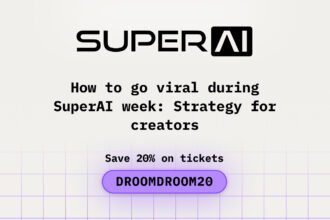 How to Go Viral During SuperAI Week: Strategy for Creators