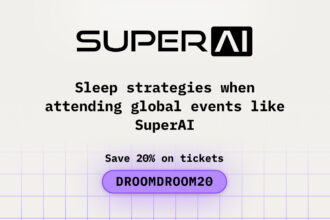 Sleep Strategies When Attending Global Events Like SuperAI