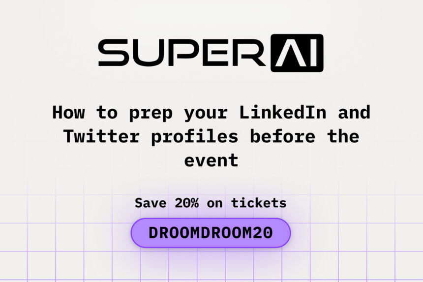How to Prep Your LinkedIn and Twitter Profiles Before SUPERAI