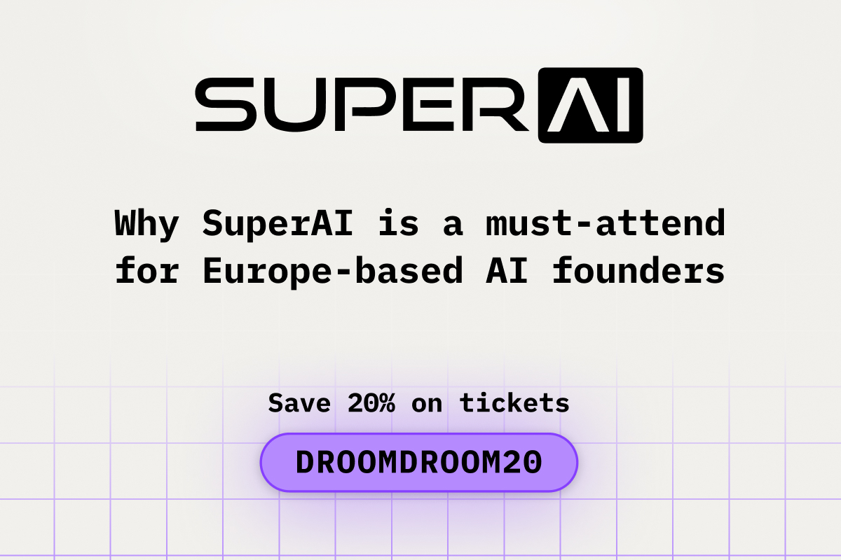 Why SuperAI Is a Must-Attend for Europe-Based AI Founders