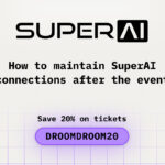 How to Maintain SuperAI Connections After the Event
