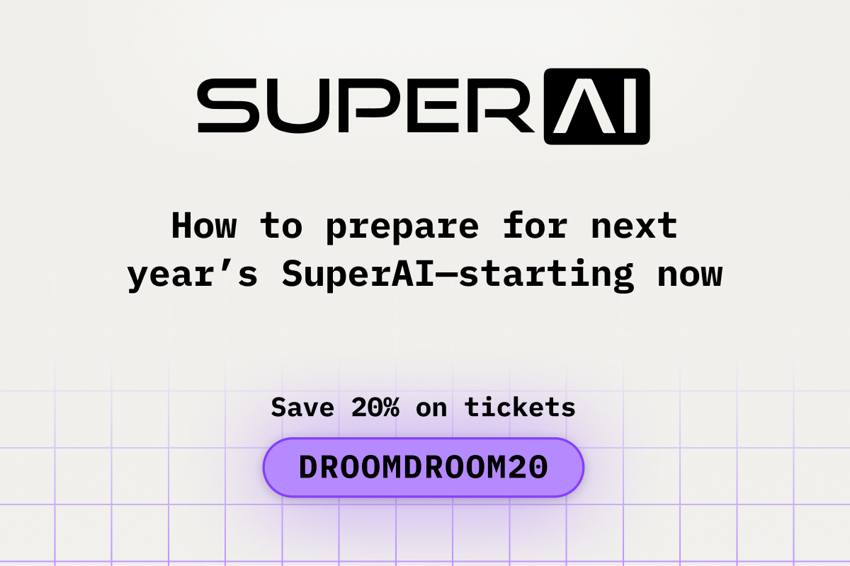How to prepare for next year’s SuperAI—starting now