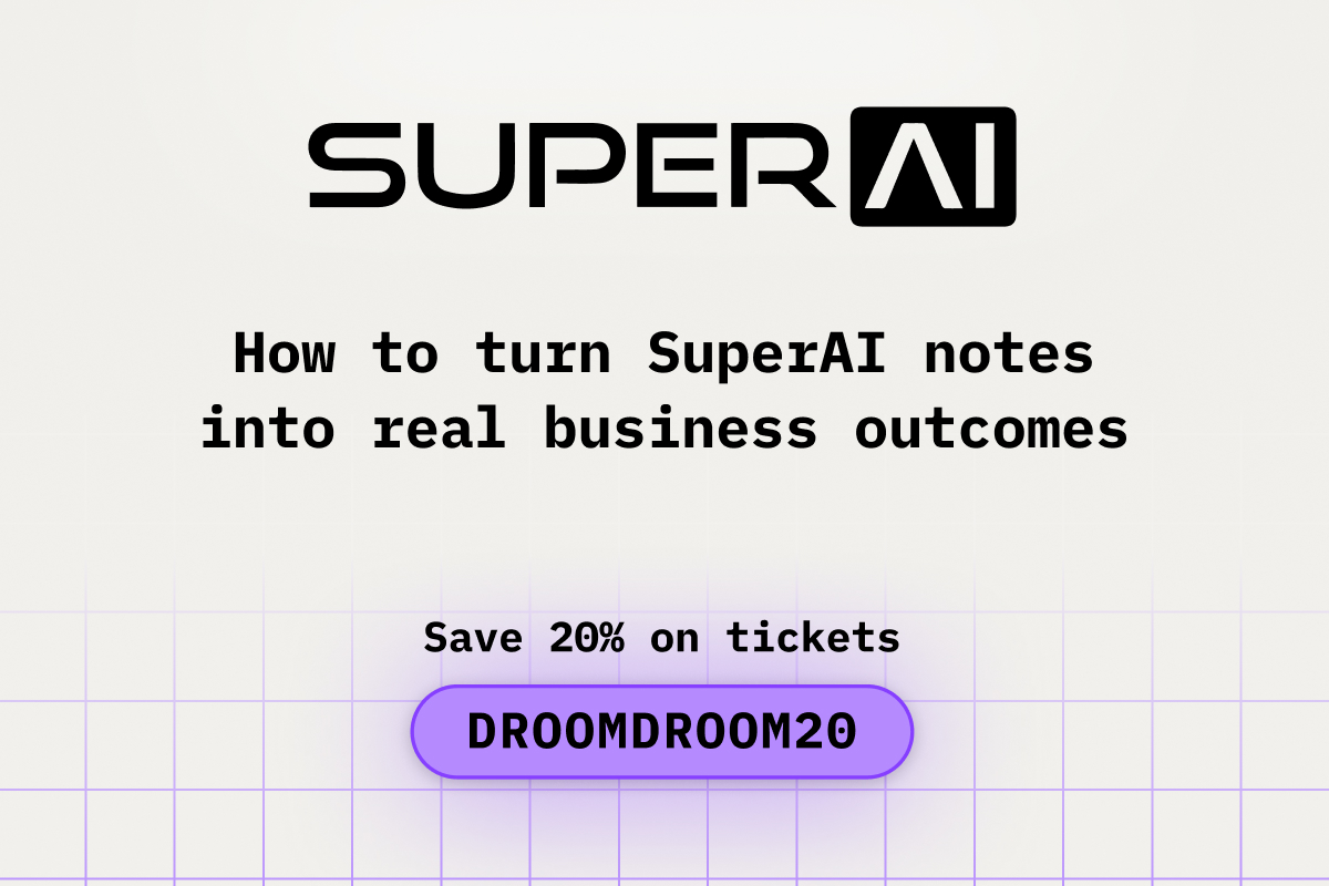 How to turn SuperAI notes into real business outcomes