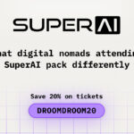 What Digital Nomads Attending SuperAI Pack Differently