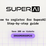 How to register for SuperAI: Step-by-Step guide