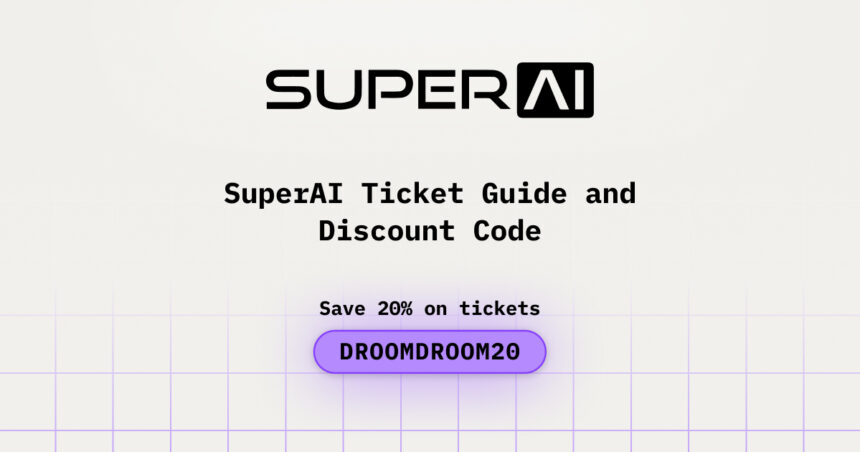 SuperAI Ticket Guide and Discount Code